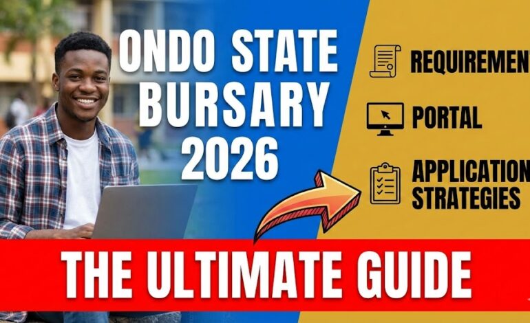 The Ultimate Guide to the Ondo State Bursary 2026: Requirements, Portal, and Application Strategies