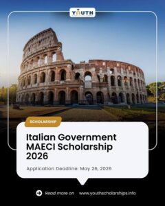MAECI Scholarship Italy 2026: Eligibility, Benefits, Deadline, and How to Apply